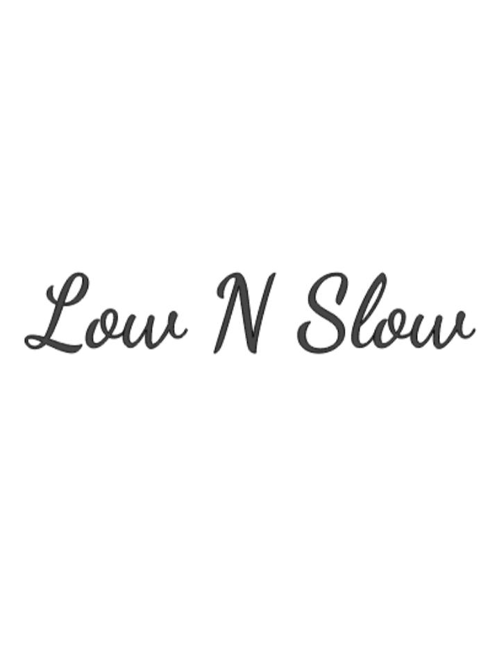 Low N Slow