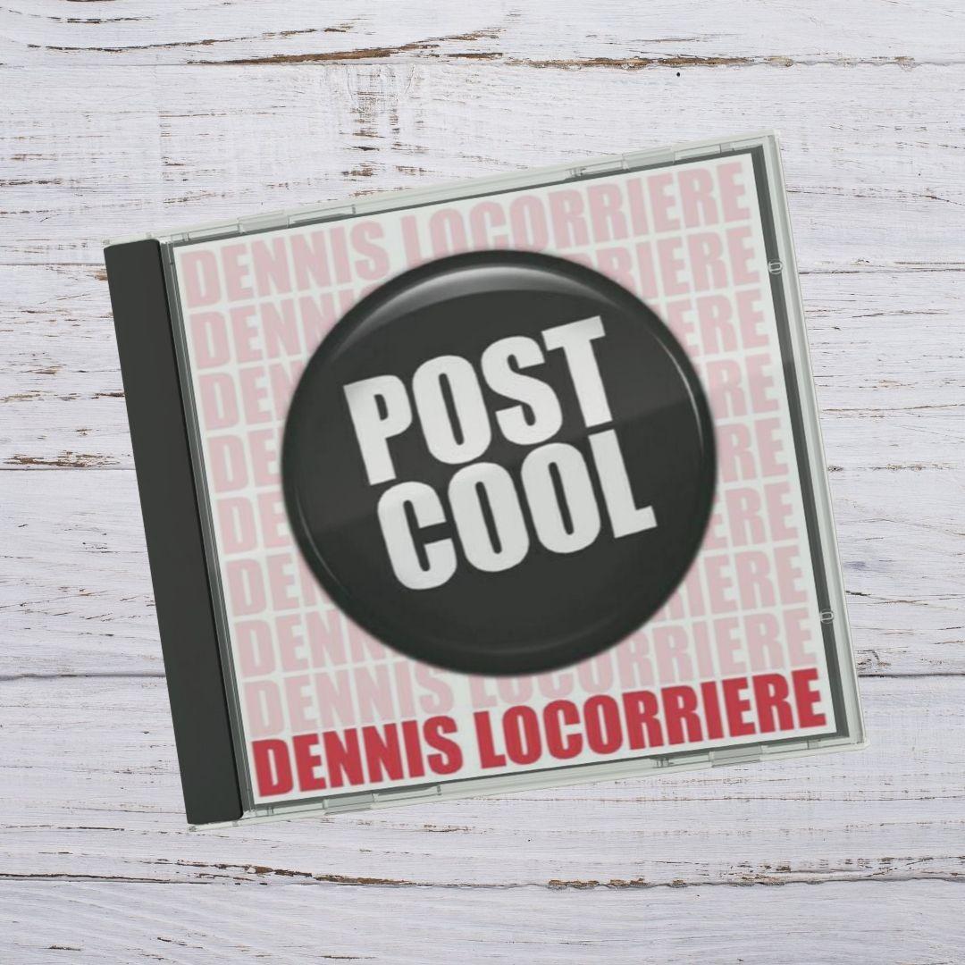 Dennis Locorriere: Post Cool CD