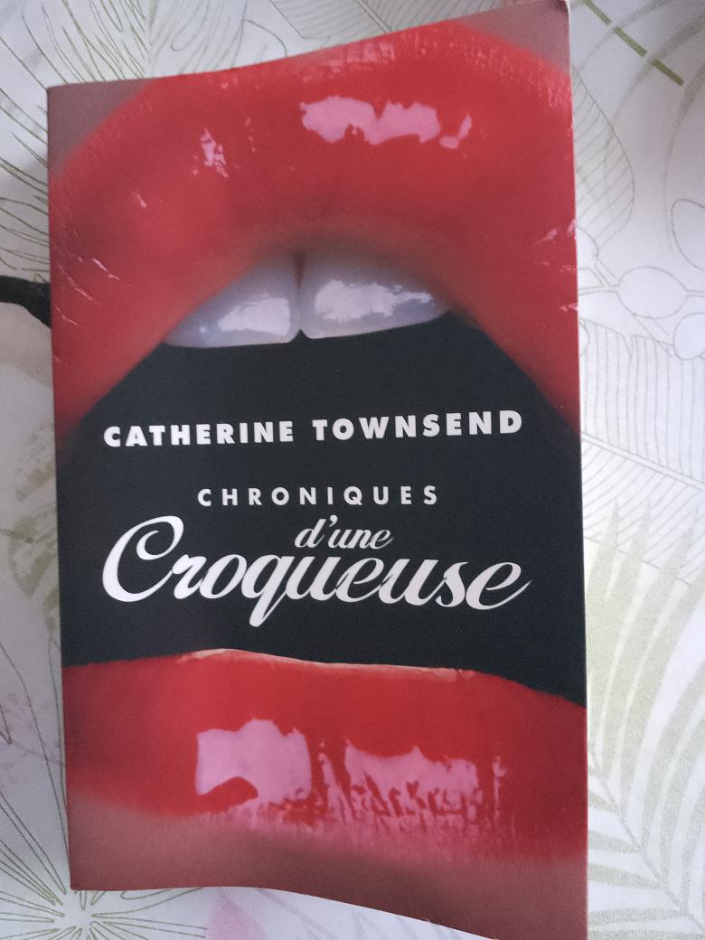 Chronique d'une croqueuse, Catherine Townsend