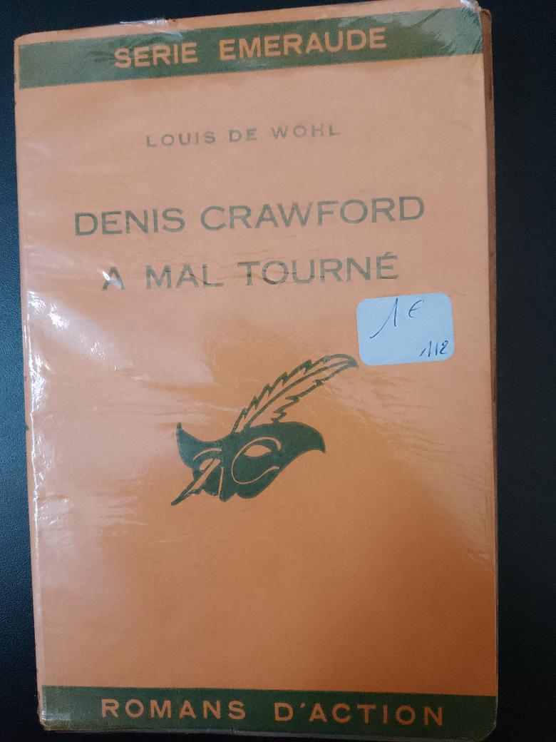 Denis Crawford a mal tourné, Louis de Whol