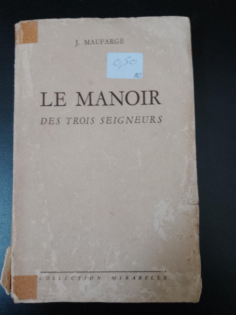 Le manoir des trois seigneurs, J. Maufrage
