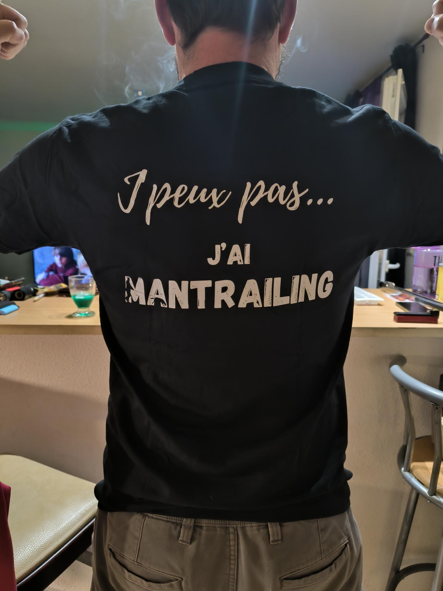 T-shirt &quot;J&#039;peux pas... J&#039;ai mantrailing&quot;