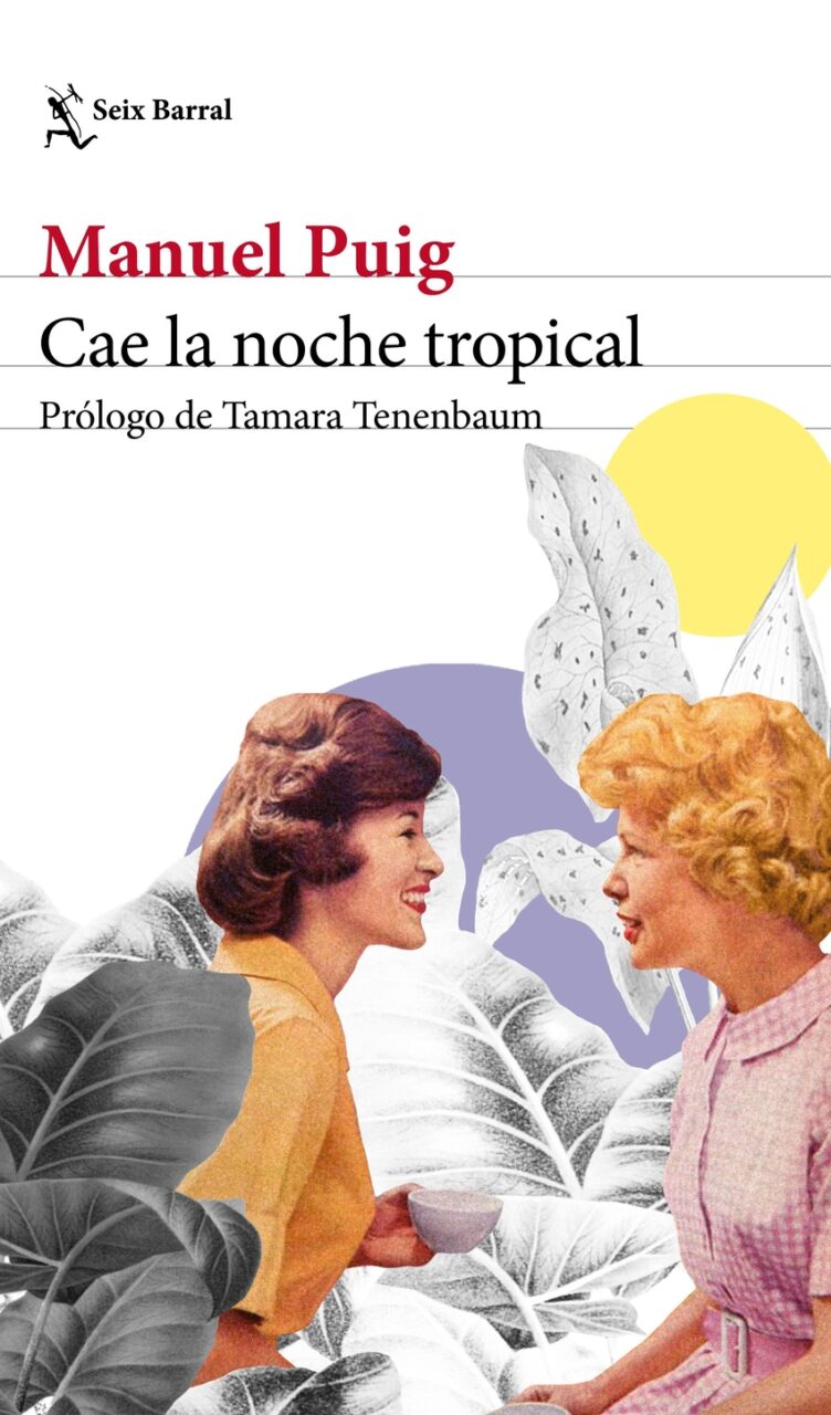 Cae la noche tropical - Manuel Puig