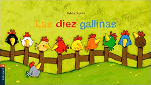 Las diez gallinas - Sylvia Dupuis