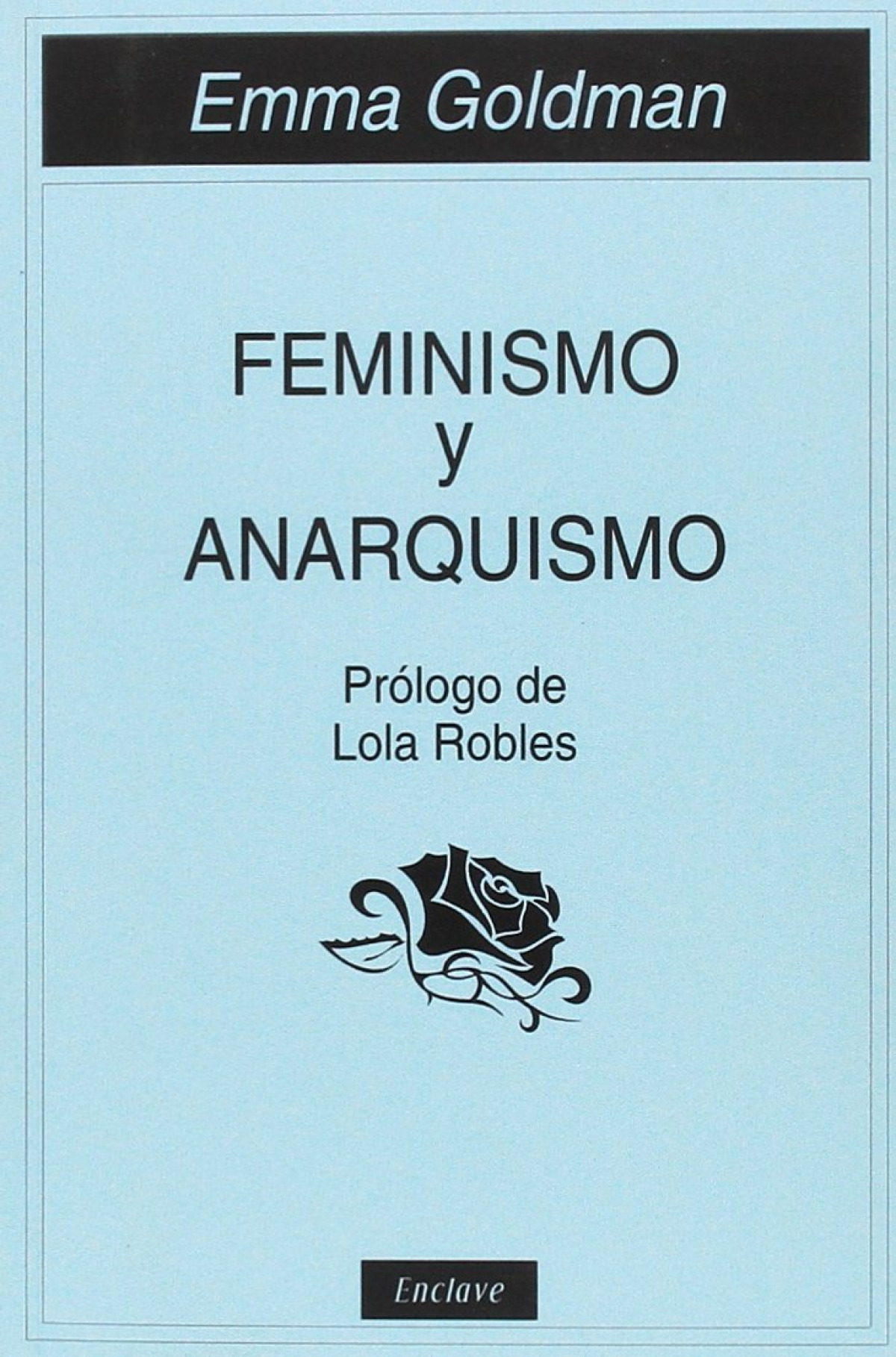 Feminismo y anarquismo - Emma Goldman
