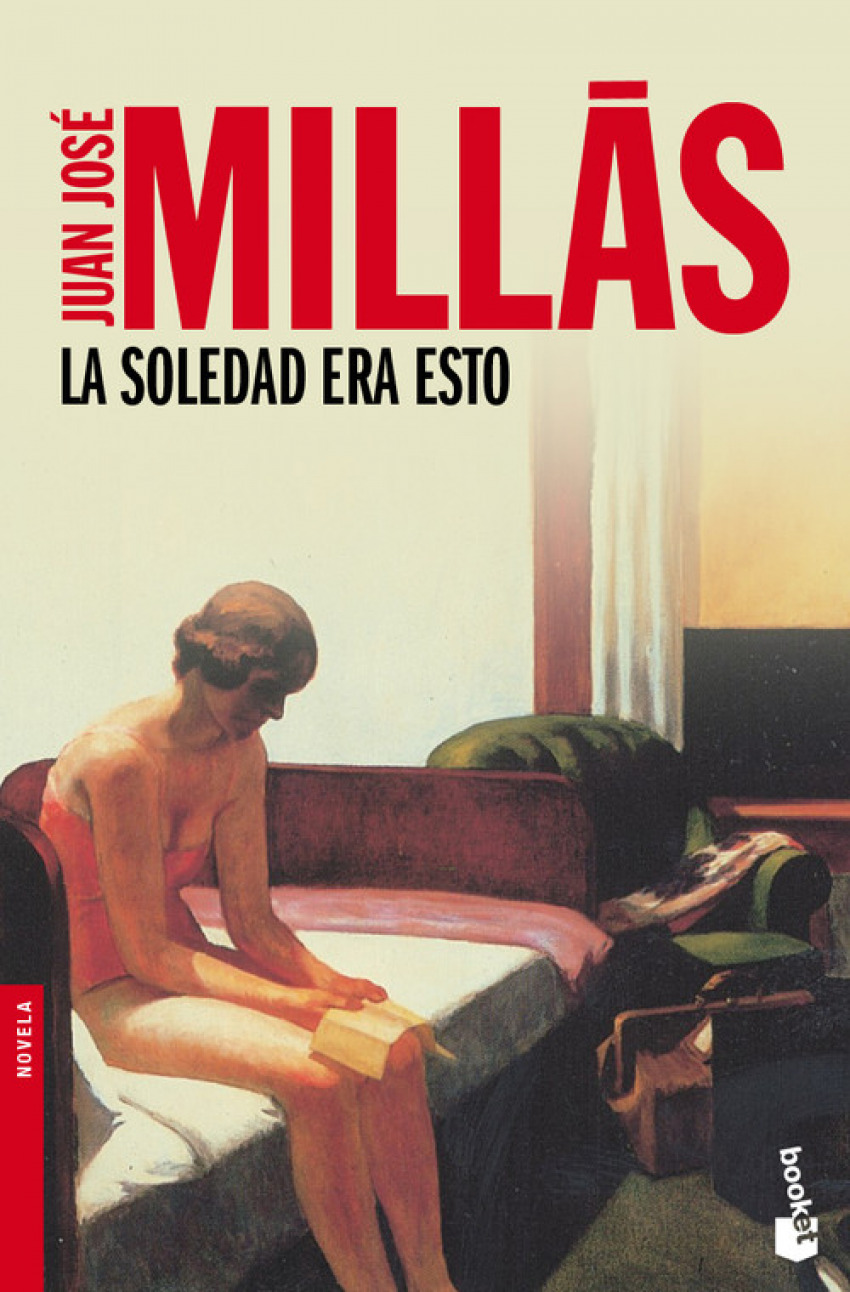 La soledad era esto - Juan José Millás