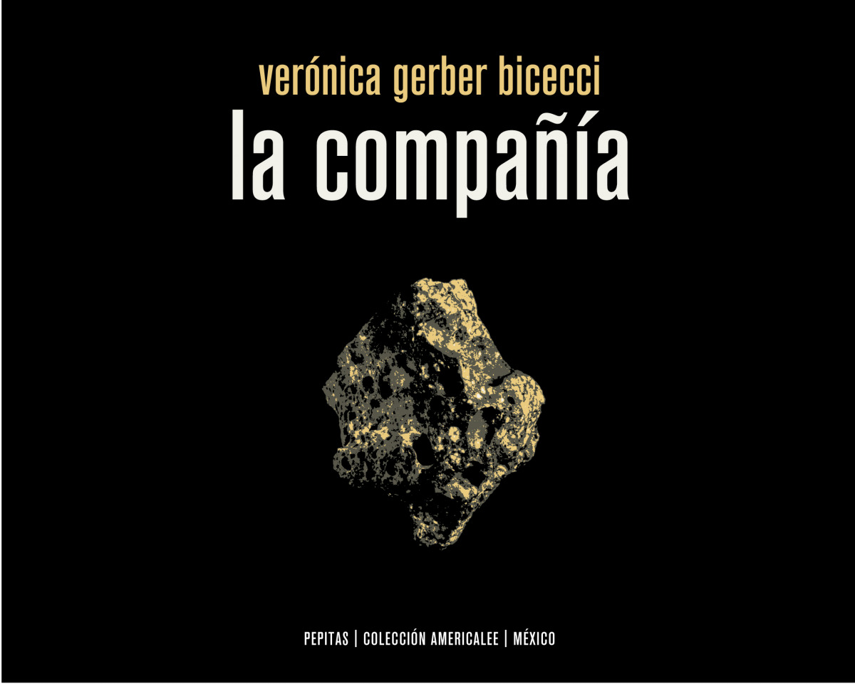 La compañía - Verónica Gerber Bicecci