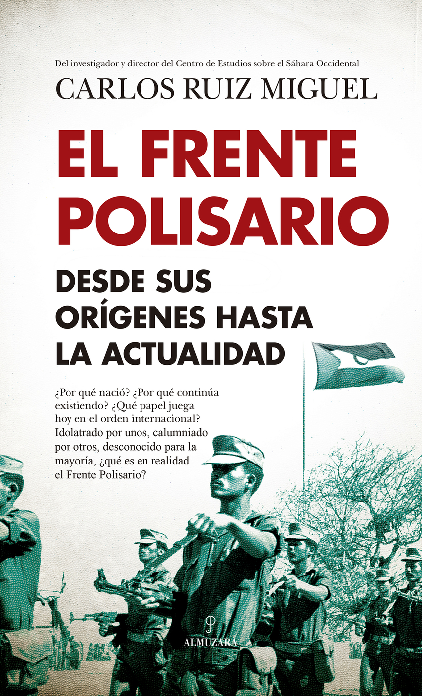 El Frente Polisario - Carlos Ruiz Miguel