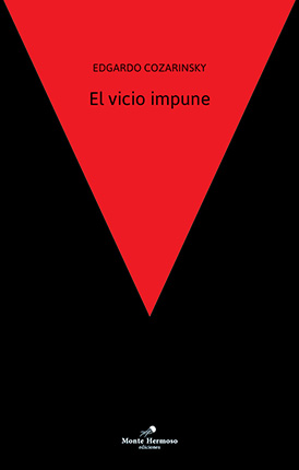 El vicio impune - Edgardo Cozarinsky