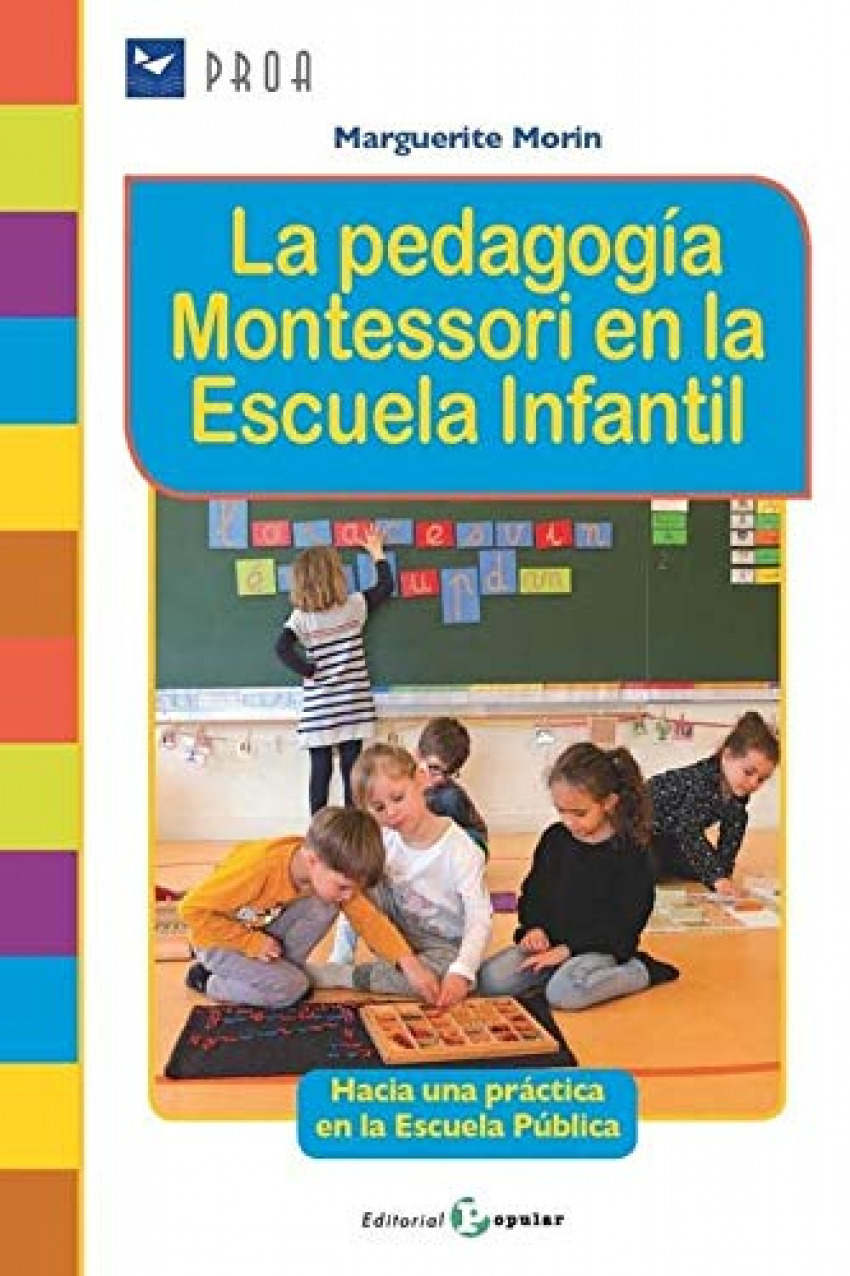 La pedagogía en Montessori en la escuela infantil: Hacia una práctica en la escuela pública - Marguerite Morin