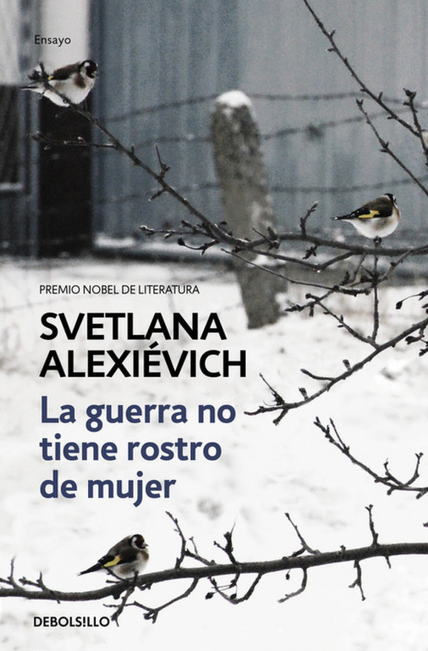 La guerra no tiene rostro de mujer - Svetlana Alexiévich