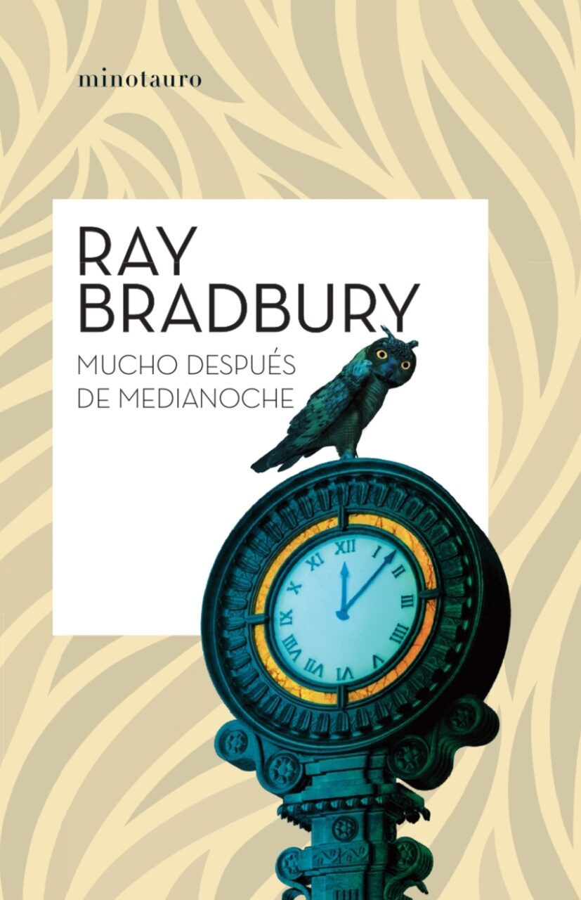 Mucho después de medianoche - Ray Bradbury