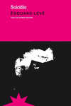 Suicidio - Édouard Levé