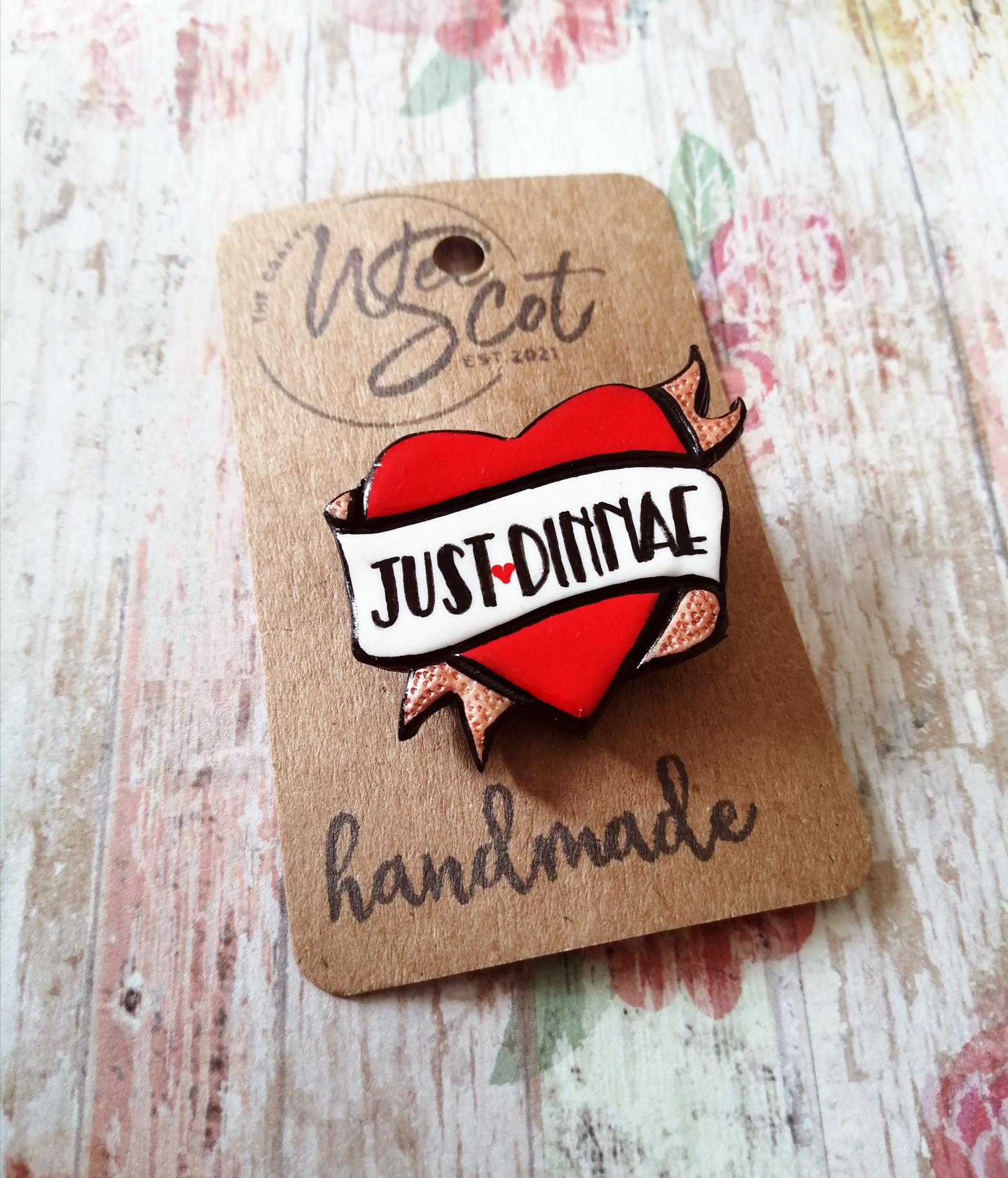 Just Dinnae Single Heart