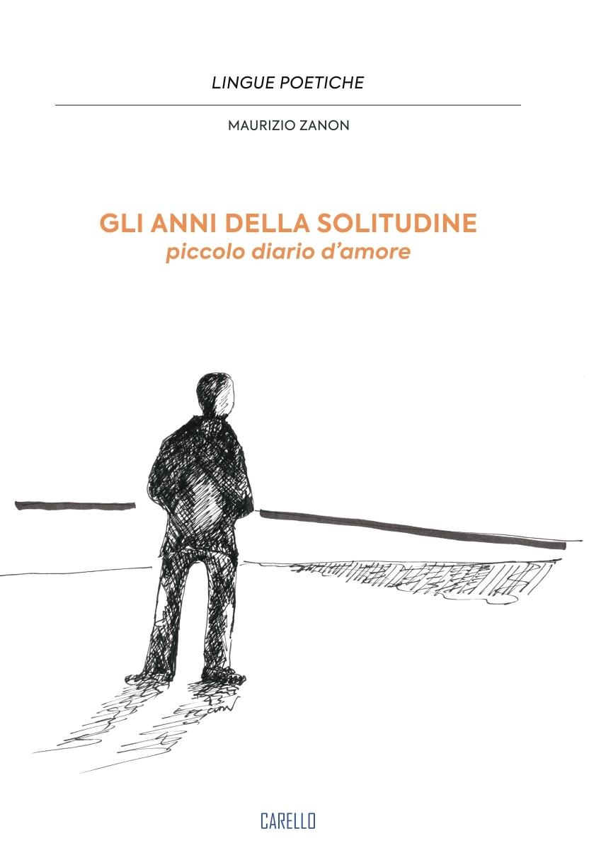 GLI ANNI DELLA SOLITUDINE