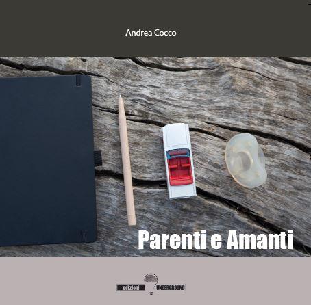 PARENTI E AMANTI di Andrea Cocco