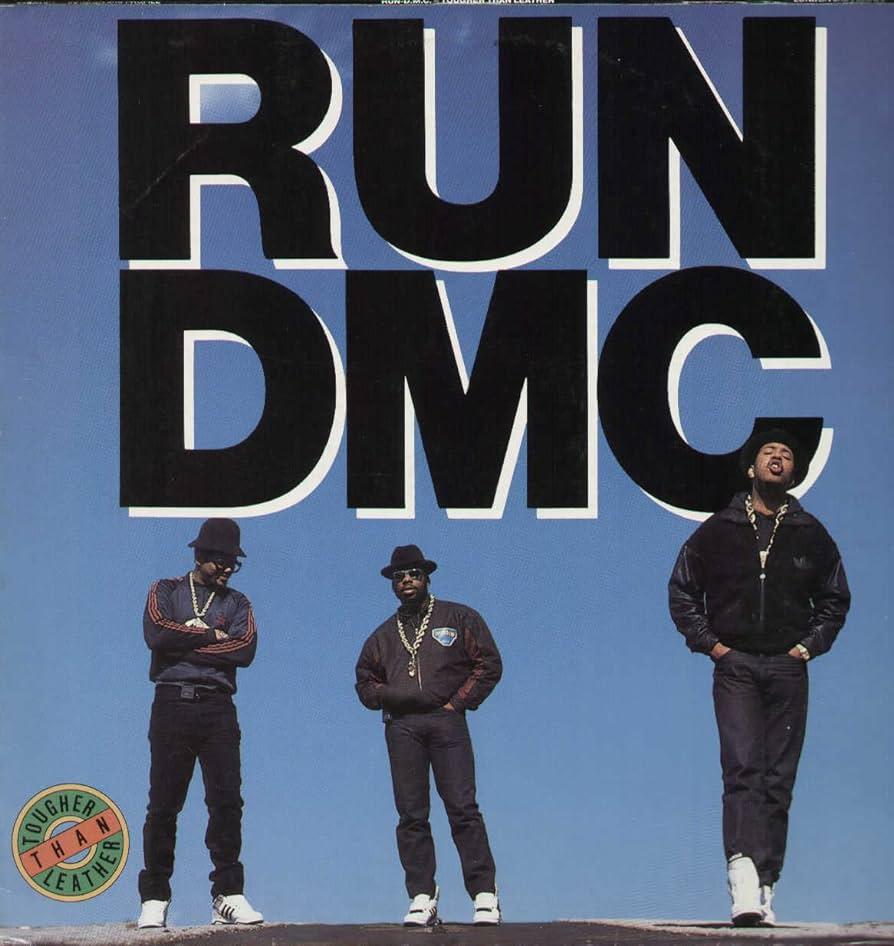 RUN DMC
"Tougher Than Leather"
