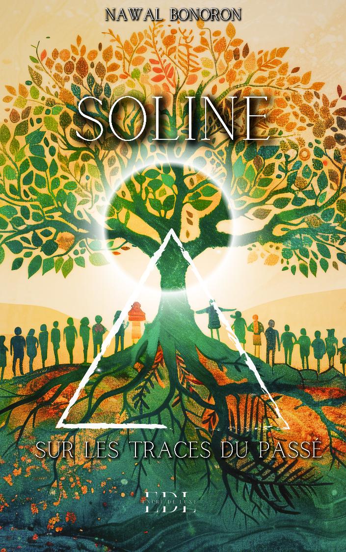 Soline - Tome 3: Sur les traces du passé - version broché 
