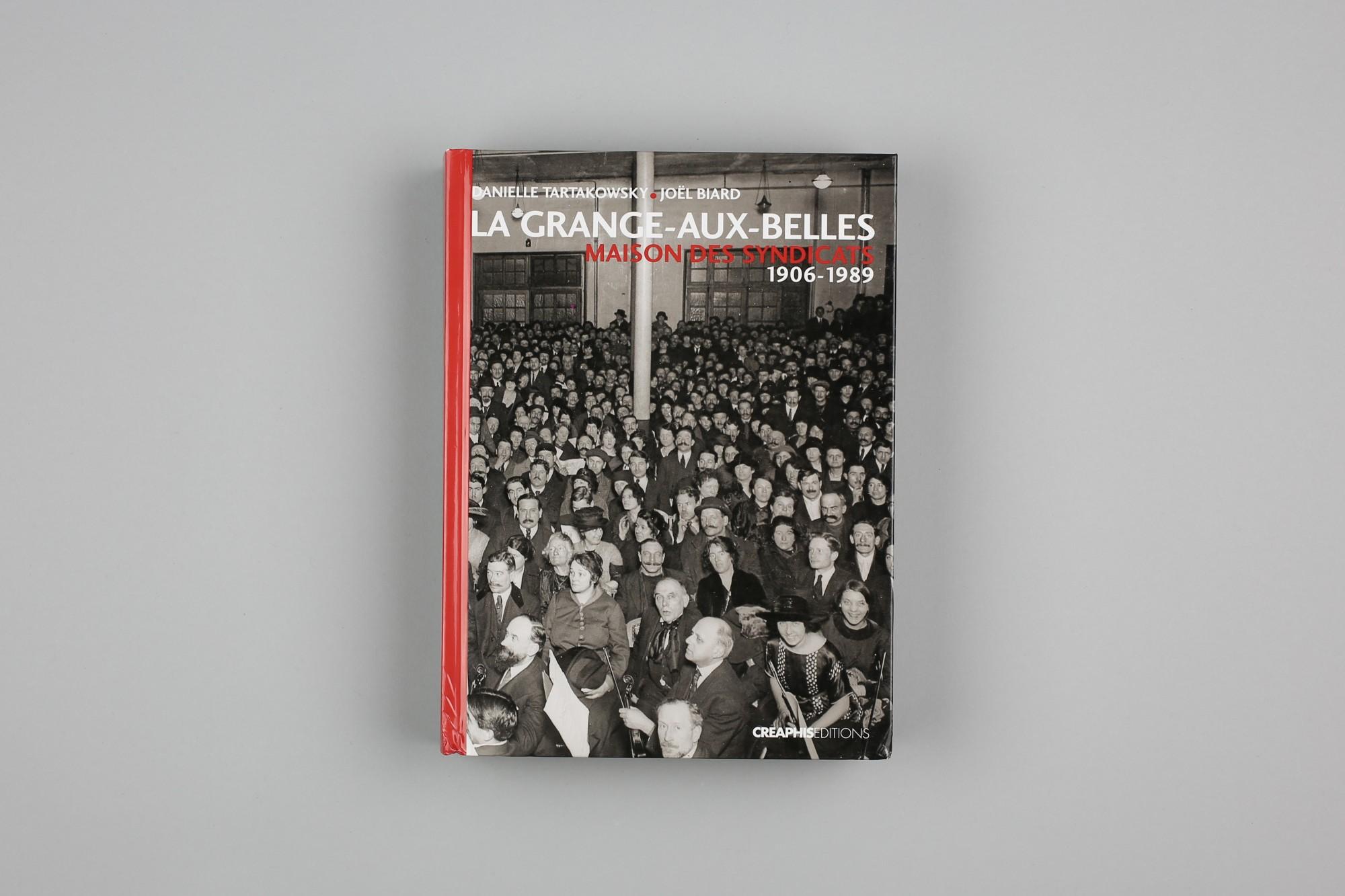 La Grange-aux-Belles - Maison des syndicats 1906-1989